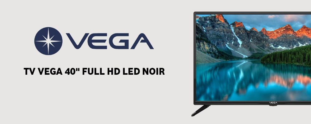 Téléviseur VEGA 40"